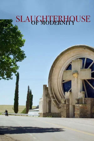 Постер: Slaughterhouses of Modernity