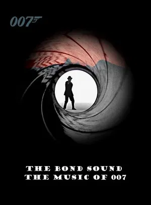 Постер: The Bond Sound: The Music of 007
