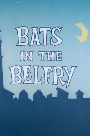 Постер: Bats in the Belfry