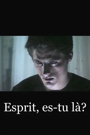 Постер: Esprit, es-tu là?