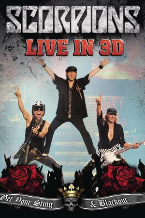 Постер: Scorpions: Live in 3D - Get Your Sting & Blackout