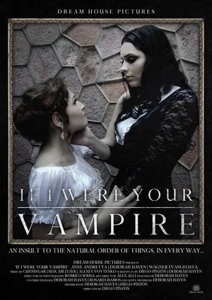 Постер: If I Were Your Vampire