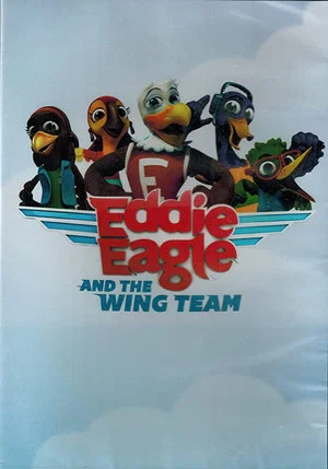 Постер: Eddie Eagle and the Wing Team