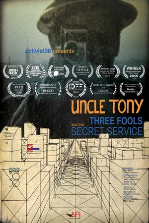 Постер: Uncle Tony꞉ Three Fools and the Secret Service