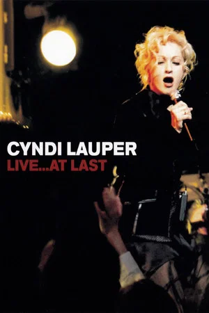 Постер: Cyndi Lauper - Live... At Last