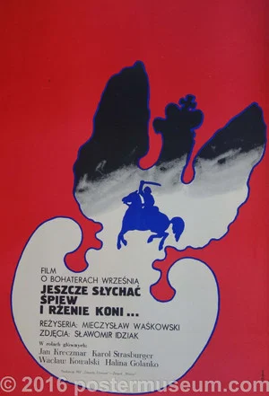 Постер: Jeszcze słychać śpiew. I rżenie koni...