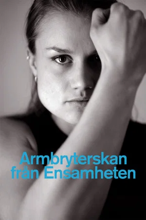 Постер: Armbryterskan från Ensamheten