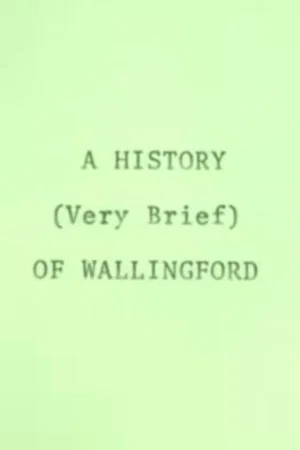 Постер: A History (Very Brief) of Wallingford