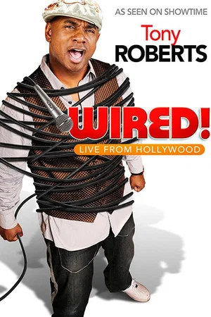 Постер: Tony Roberts: Wired!