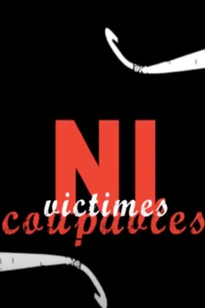 Постер: Not Guilty, Not Victims