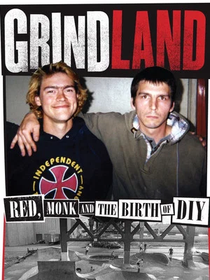 Постер: Grindland – Red, Monk and the Birth of DIY