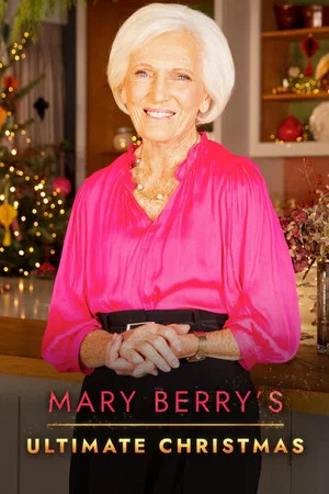 Постер: Mary Berry's Ultimate Christmas