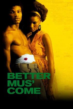 Постер: Better Mus' Come