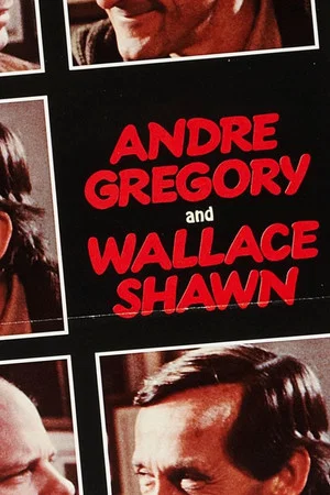 Постер: André Gregory and Wallace Shawn