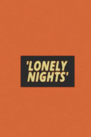 Постер: Lonely Nights 2022