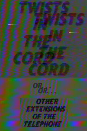 Постер: Twists in the Cord (or) … Other Extensions of the Telephone