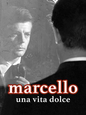 Постер: Marcello, una vita dolce