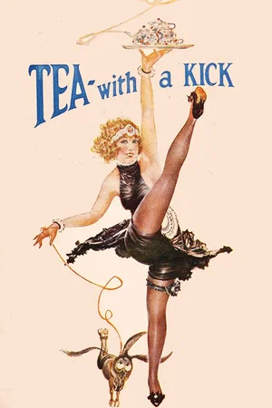 Постер: Tea- With a Kick!