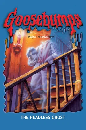 Постер: Goosebumps: The Headless Ghost