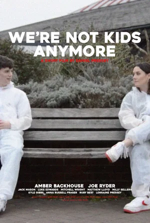 Постер: We're Not Kids Anymore