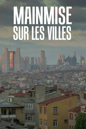 Постер: Mainmise sur les villes