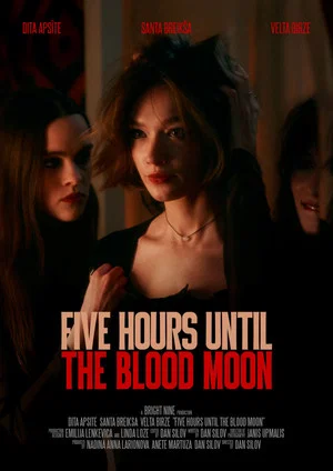 Постер: Five Hours Until the Blood Moon