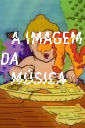 Постер: A Imagem da Música - Os Anos de Influência da MTV Brasil