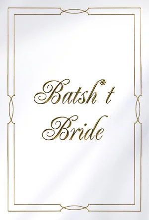 Постер: Batsh*t Bride