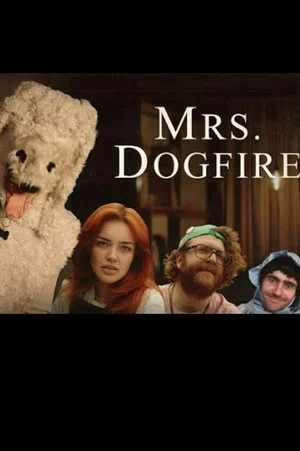 Постер: Mrs Dogfire