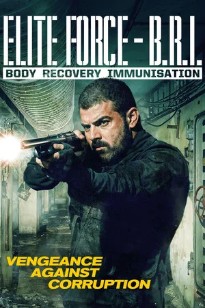 Постер: Elite Force: B.R.I. - Body Recovery Immunisation