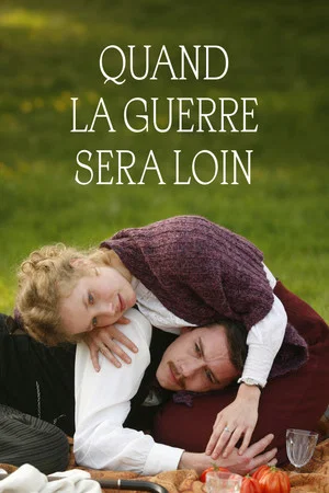 Постер: Quand la guerre sera loin