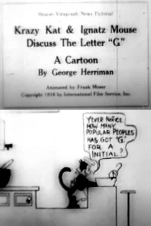 Постер: Krazy and Ignatz Discuss the Letter 'G'