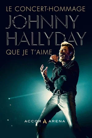 Постер: Johnny Hallyday : Que je t'aime