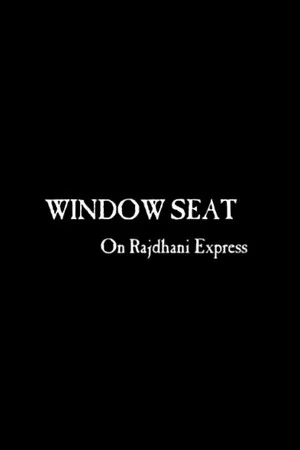 Постер: Window Seat in Rajdhani Express