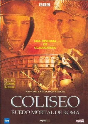Постер: Colosseum - Rome's Arena of Death