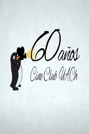 Постер: 60 Años, Cine Club UACh