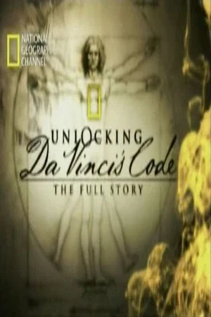 Постер: Unlocking Da Vinci's Code: The Full Story