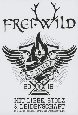 Постер: Frei.Wild - 15 Jahre mit Liebe, Stolz und Leidenschaft