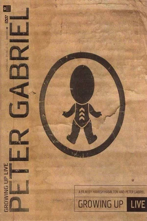 Постер: Peter Gabriel: Growing Up Live