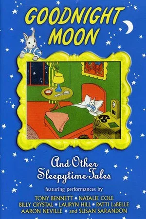 Постер: Goodnight Moon & Other Sleepytime Tales