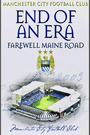 Постер: Manchester City - End Of An Era