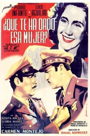 Постер: ¿Qué te ha dado esa mujer?