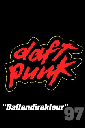 Постер: Daft Punk: "Daftendirektour" 97