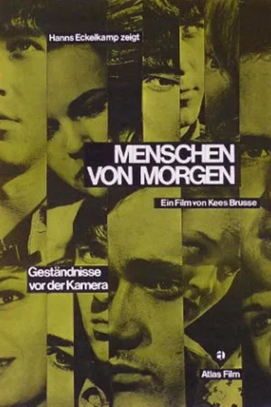 Постер: Menschen von Morgen - Geständnisse vor der Kamera