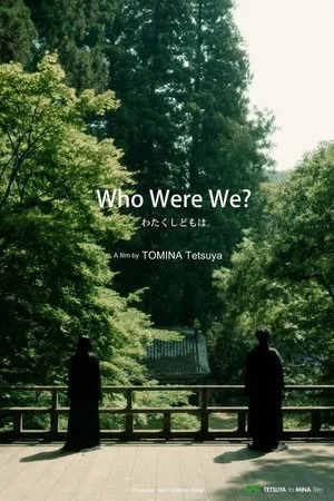 Постер: Who Were We?