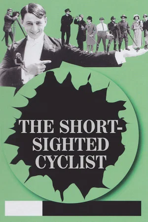 Постер: The Short-Sighted Cyclist