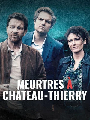 Постер: Meurtres à Château-Thierry