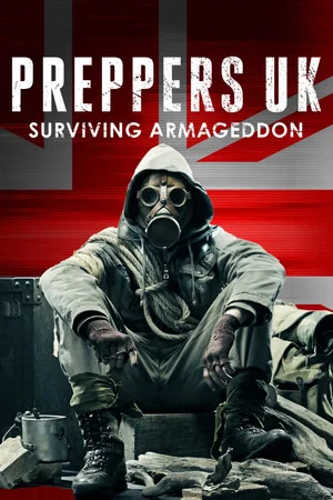 Постер: Preppers UK: Surviving Armageddon