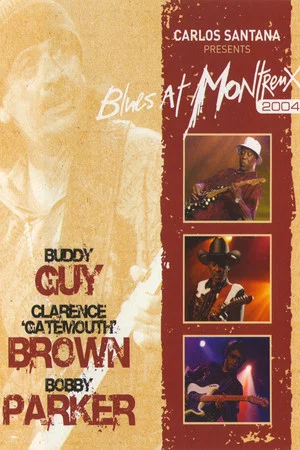Постер: Carlos Santana Presents: Blues at Montreux 2004