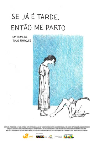 Постер: Se Já é Tarde, Então Me Parto